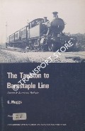 Book cover of The Taunton to Barnstaple Line - Devon & Somerset Railway  by MAGGS, C. 